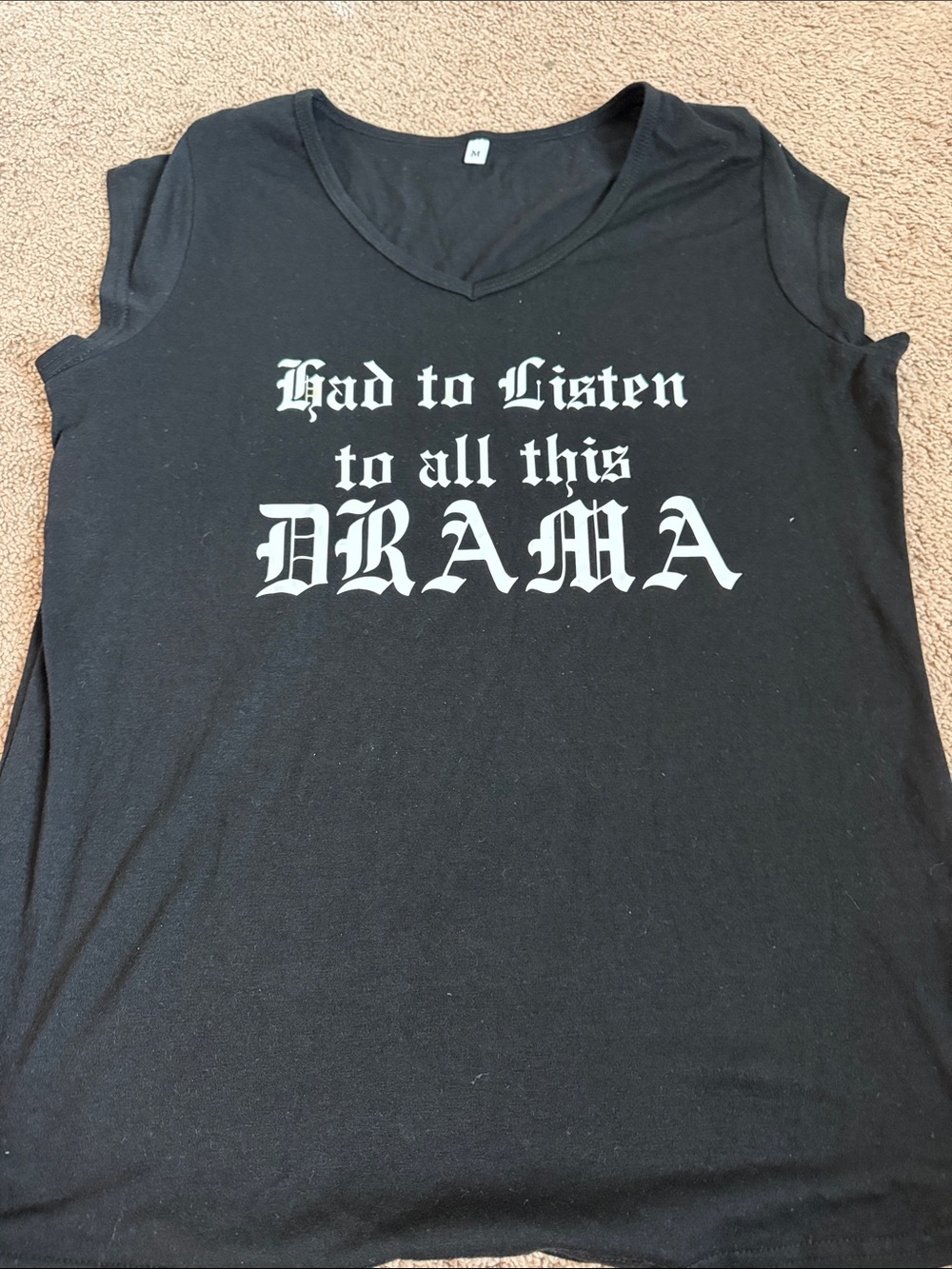 Black Graphic Tee "Had to Listen to all this DRAMA"